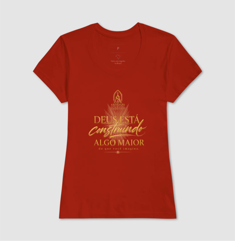 Camiseta Deus está Construindo Algo Maior - Artífices do Sagrado