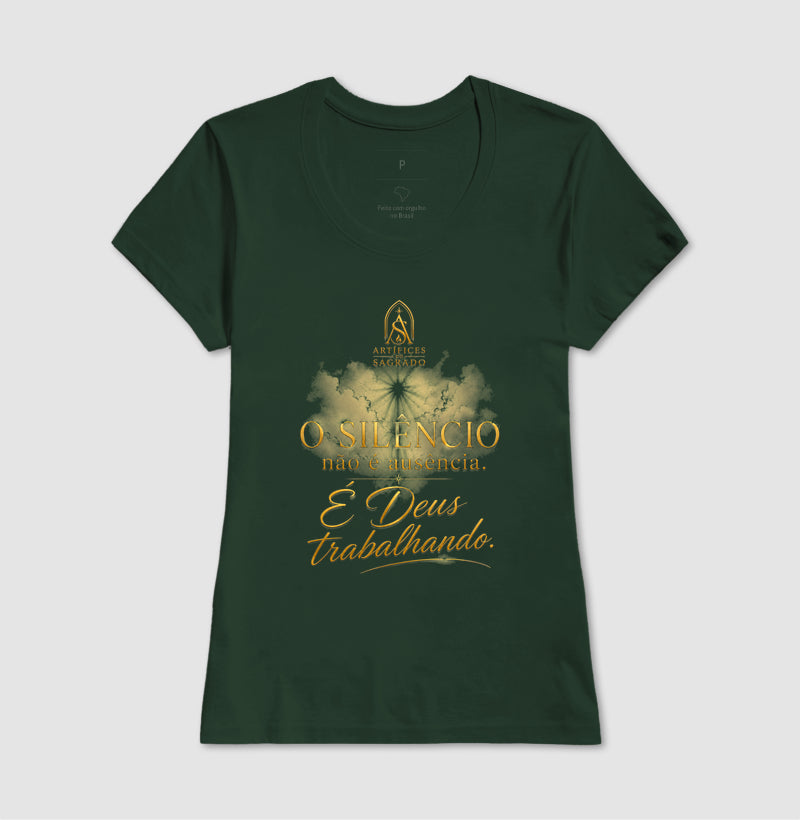Camiseta Deus Trabalha no Silêncio - Artífices do Sagrado