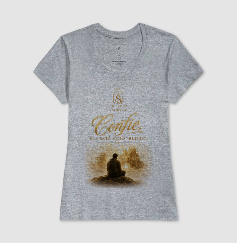 Camiseta Confie em Deus - Artífices do Sagrado